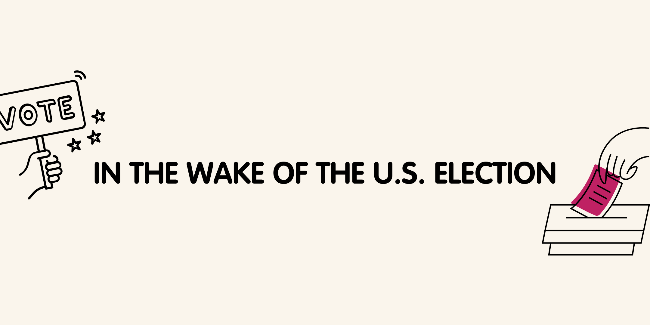 In the Wake of the U.S. Election News header