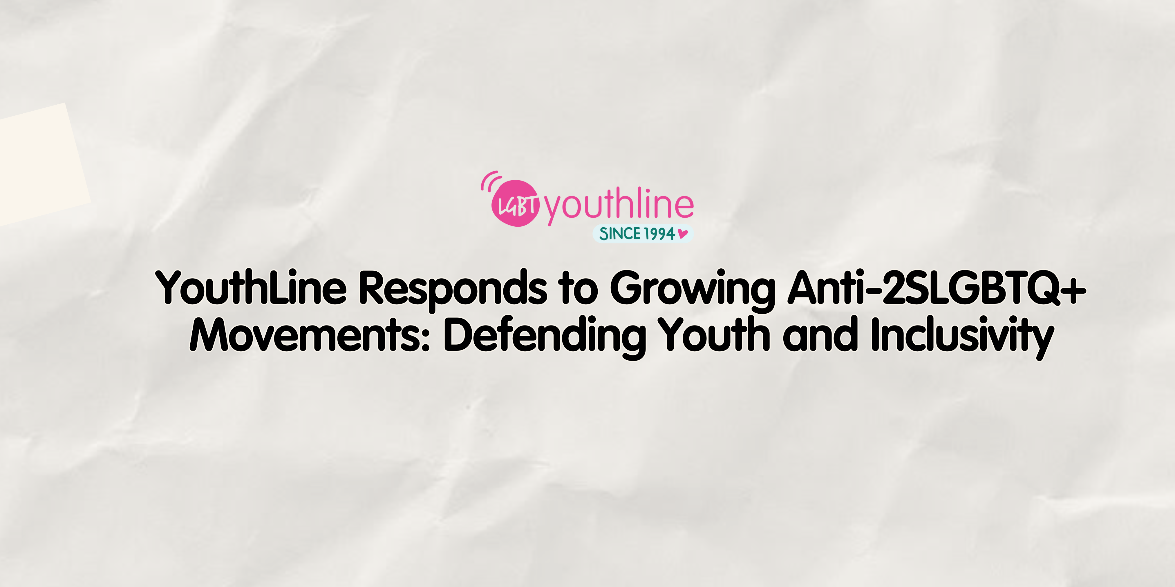 YouthLine Responds to Growing Anti-2SLGBTQ+ Movements: Defending Youth and Inclusivity